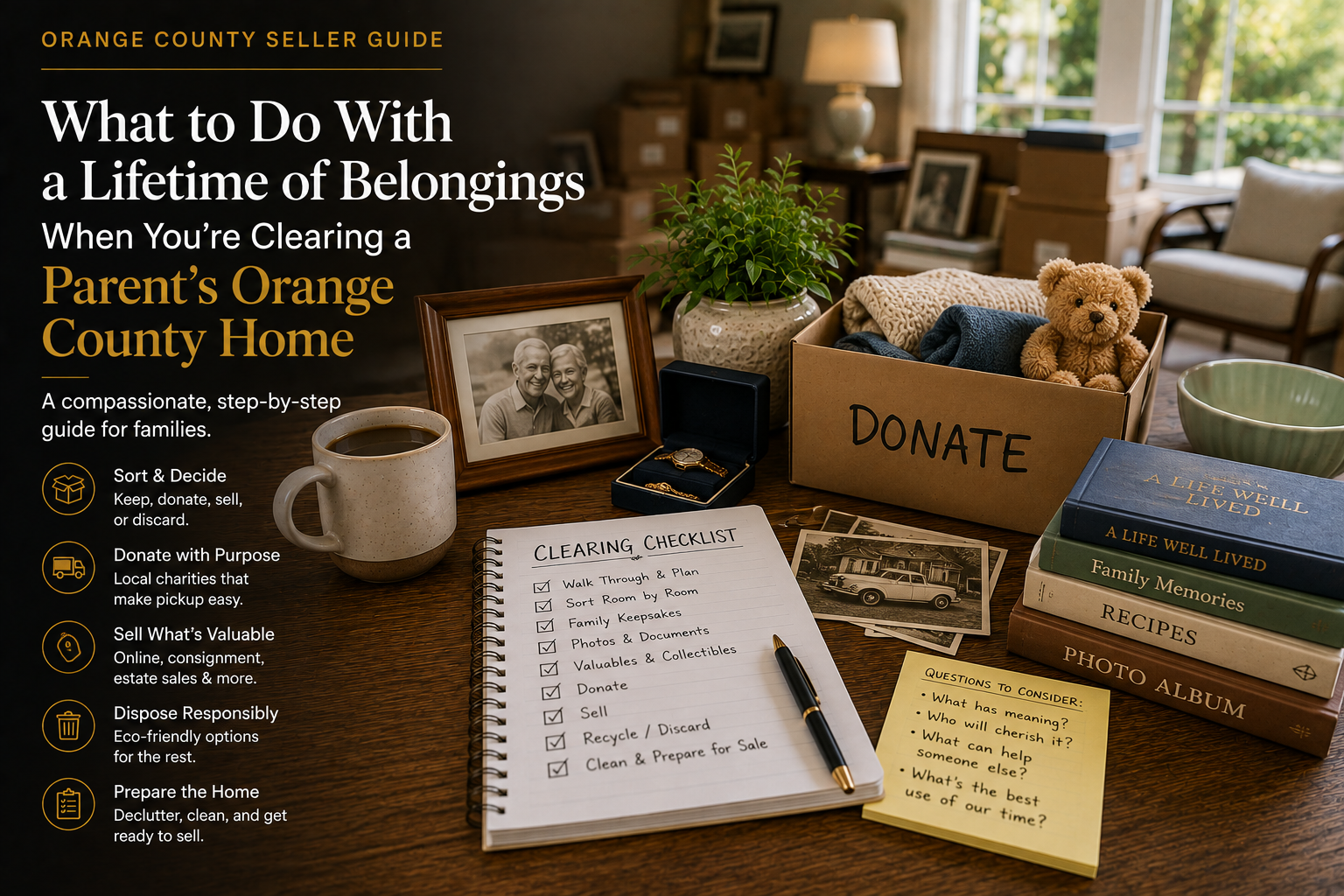 What to Do With a Lifetime of Belongings When You’re Clearing a Parent’s Orange County Home