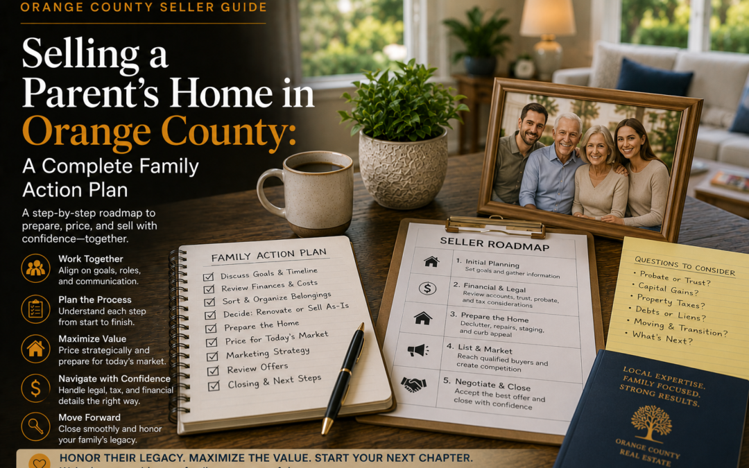 Coordinating Your Parent’s Orange County Home Sale From Out of State